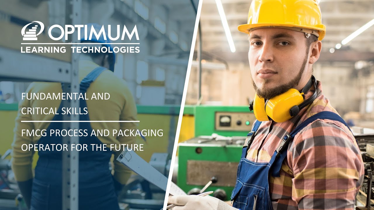 Fundamental and critical skills for the FMCG process and packaging ...