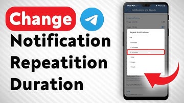 How To Change Telegram Notifications Repetition Duration