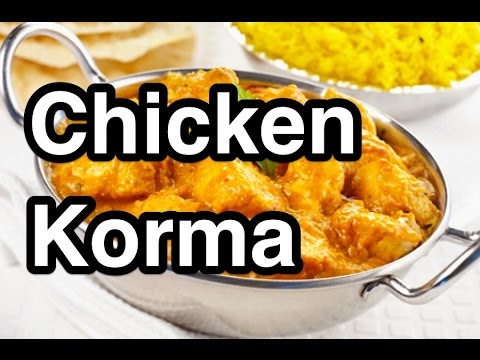 Chicken Korma Recipe - KHORMA KURMA butter chicken receita