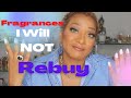 Fragrances I Will Not Rebuy!