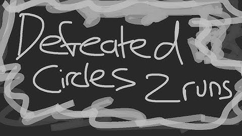 defeated circles 2 runs (top 17 prog 3)
