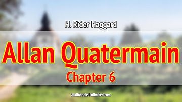 Allan Quatermain Audiobook Chapter 6 with subtitles
