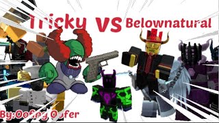 Tricky vs Belownatural: The Movie