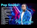 Pop Smoke   Top Collection 2022 HIP HOP 2022 MIX RAP   PLAYLIST TRAP   Greatest Hits Full Album