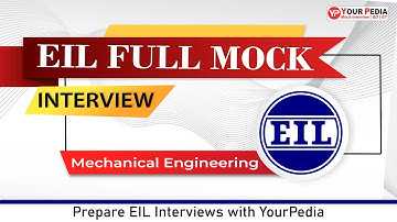 EIL Full Mock Interview | ME | Actual EIL Interviews Asked Questions | Prepare with YourPedia