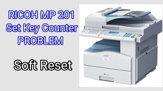 RICOH MP 201 Set Key Counter (Soft Reset)