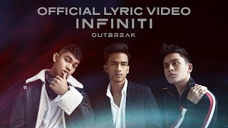 Outbreak - Infiniti (Official Lyric Video)