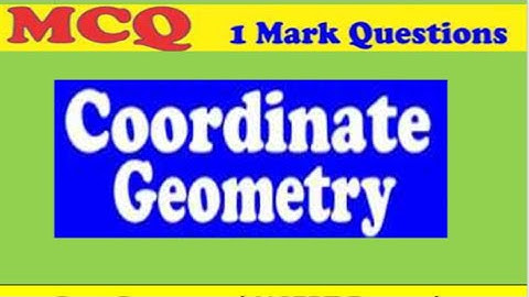 CBSE GRADE 10- COORDINATE GEOMETRY-MCQ