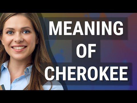 Cherokee | meaning of Cherokee