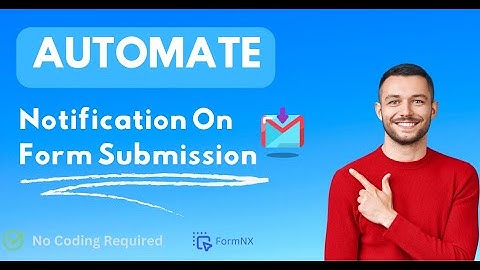 Sending Automatic Emails to Customers on Form Submission EASILY | Without Coding | FormNX