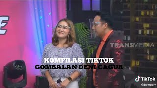 KOMPILASI TIKTOK GOMBALAN DENI CAGUR || VIDIO TIKTOK