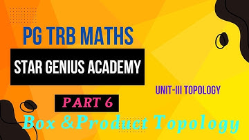 PG TRB MATHS UNIT III BOX & PRODUCT TOPOLOGY@munishdharmapuri2763