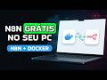 n8n Self-Hosted: Instalação Local com Docker (Tutorial Completo)
