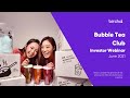 Bubble tea club investor webinar