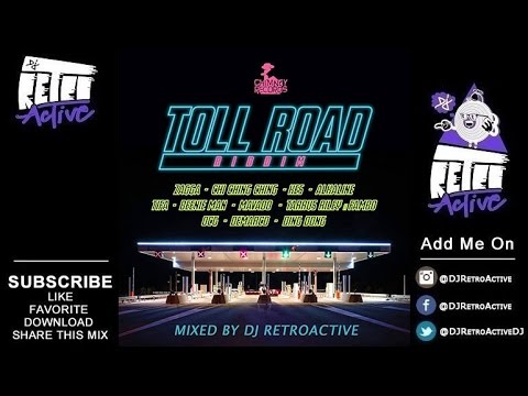 DJ RetroActive - Toll Road Riddim Mix [Chimney Records] July 2016