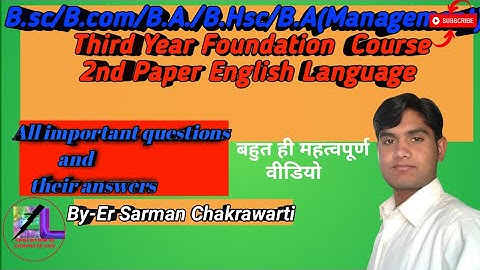 Ba/Bsc/Bcom/BHsc/ third year foundation course english language important questions