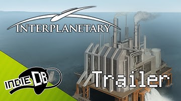 Interplanetary Early Access Trailer