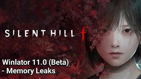 Silent Hill f | Winlator 11.0 | Snapdragon 680