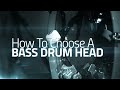 How To Choose A Bass Drum Head - Drumeo