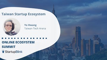 Taiwan Startup Ecosystem at StartupBlink Ecosystem Summit February 2023