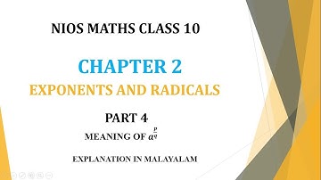 NIOS MATHS 10 CHAPTER 2 PART 4 EXPONENTS AND RADICALS #MALAYALAM EXPLANATION