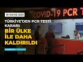 Türkiye’den PCR Testi Kararı: Bir Ülke İle Daha Kaldırıldı - Camia'da Gündem 19 Mayıs 2021