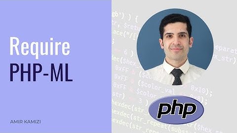 Require PHP-ML and Get Ready - Machine Learning in PHP