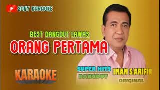 ORANG PERTAMA VOC IMAM S ARIFIN KARAOKE || @sonykaraokeofficial