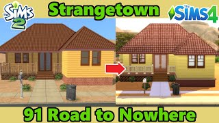 91 ROAD TO NOWHERE SIMS 2 to SIMS 4 🏠| Recreating Strangetown | SimSkeleton