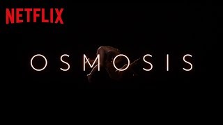 Bande annonce Osmosis 