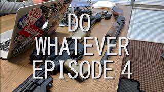 Do Whatever 4 - Guns and Oatmeal with Nick Bare