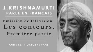 Krishnamurti: Les conteurs 1/2