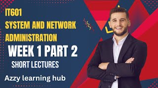 𝗜𝗧𝟲𝟬𝟭 – 𝗦𝘆𝘀𝘁𝗲𝗺 𝗮𝗻𝗱 𝗡𝗲𝘁𝘄𝗼𝗿𝗸 𝗔𝗱𝗺𝗶𝗻𝗶𝘀𝘁𝗿𝗮𝘁𝗶𝗼𝗻 | 𝗦𝗵𝗼𝗿𝘁 𝗟𝗲𝗰𝘁𝘂𝗿𝗲𝘀 | 𝘄𝗲𝗲𝗸 𝟭 | 𝗣𝗮𝗿𝘁 𝟮 | 𝗠𝗶𝗱𝘁𝗲𝗿𝗺 𝗣𝗿𝗲𝗽