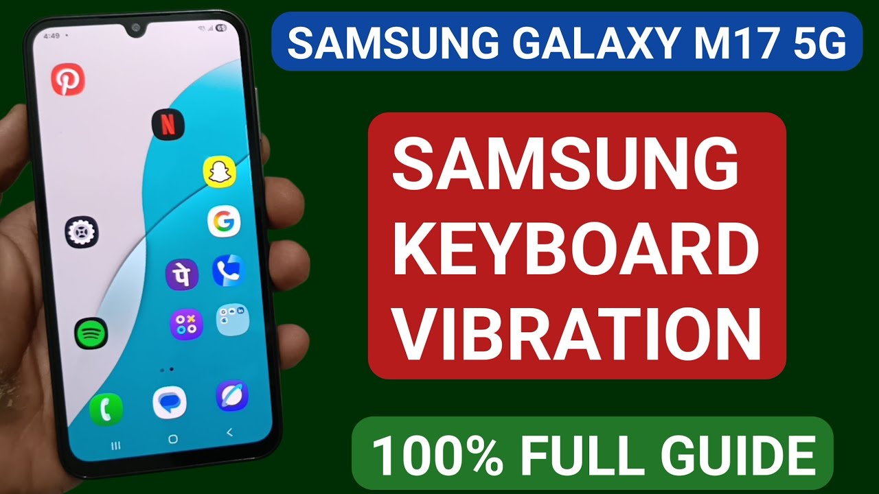 Samsung galaxy m17 mein Samsung keyboard vibration kaise enable/disable kare