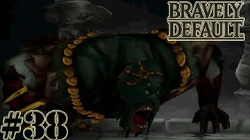 Bravely Default - Walkthrough  Part 38 Gameplay [ 3DS ]