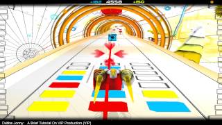 [AudioSurf] Dubba Jonny - A Brief Tutorial On VIP Production (VIP)