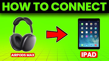 How To Connect AirPods Max To iPad (How To Pair And Use AirPods Max With iPad)
