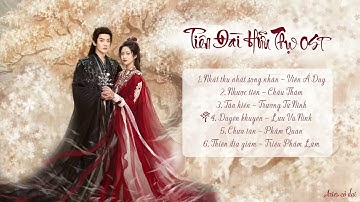 [Playlist nhạc phim] Nhạc phim Tiên đài hữu thụ || 仙台有树 OST