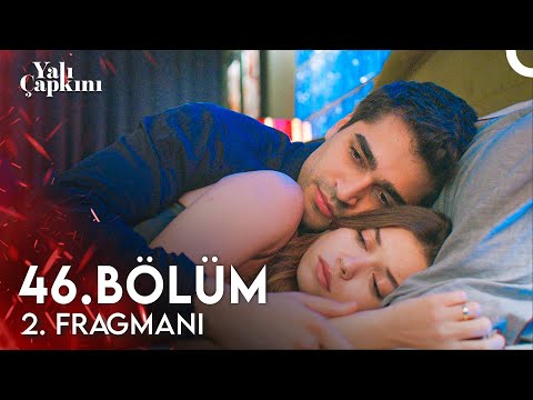 Yalı Çapkını 46. Bölüm 2. Fragmanı | \