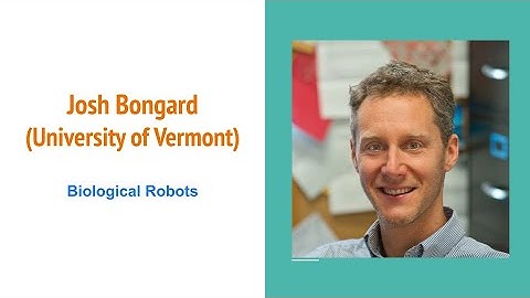 Biological Robots - Josh Bongard | Embodied AI Lecture Series at AI2