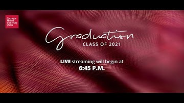 Carnegie Mellon University in Qatar, Graduation Ceremony 2021