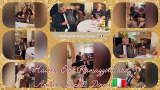 Hauser Golden times between Friends with Eros Ramazzotti and Andrea Bocelli ~ Italian Dinner 🇮🇹