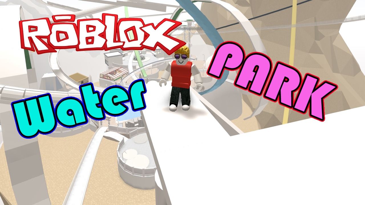 Roblox Waterpark อเคะพาเทยวสวนสนกเยนชนใจ - roblox #U0e1e#U0e40#U0e04#U0e30#U0e1e#U0e32#U0e1e#U0e02#U0e27#U0e0d#U0e2b#U0e19#U0e40#U0e23#U0e22#U0e19 ftkncrazy