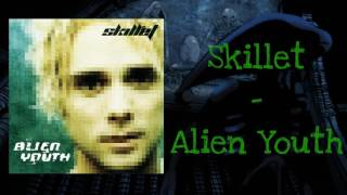 Skillet - Alien Youth (Official Audio)