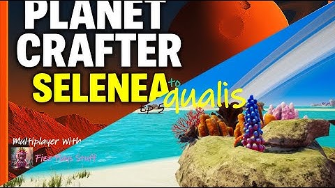 The Planet Crafter - Multiplayer Ep 5 | We Say Goodbye to Selenea and Hello to Aqualis