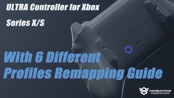 How to Remap Your HexGaming ULTRA Controller for Xbox Series X/S