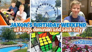 JAXON'S 14TH BIRTHDAY WEEKEND AT KINGS DOMINION AND SOAK CITY