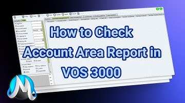 Step:23 How to Check Account Area Report in Vos 3000