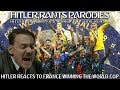 Hitler reacts to france winning the world cup final