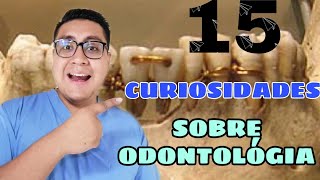 15 Curiosidades O Cosas Raras Sobre Odontología-Debes Ver El Vídeo